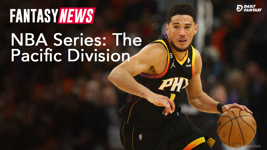 Daily Fantasy News - NBA Series The Pacific Division