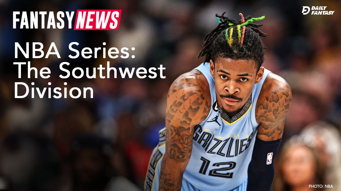 Daily Fantasy News - Southwest Division
